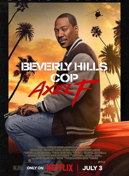 فیلم پلیس بورلی هیلز اکسل اف Beverly Hills Cop: Axel F