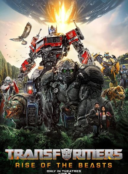 فیلم تبدیل شوندگان ظهور جانوران Transformers: Rise of the Beasts